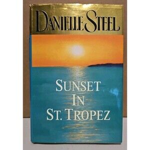 Danielle Steel Sunset In St. Tropez Hardcover